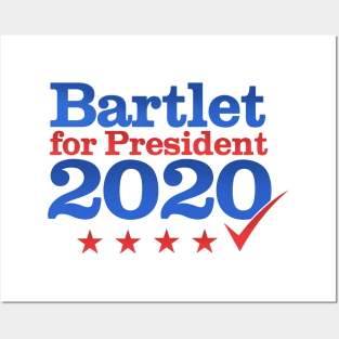 Bartlet for President 2020 Posters and Art